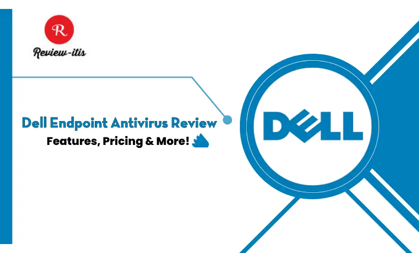 Dell Endpoint Antivirus Review By Review - itis