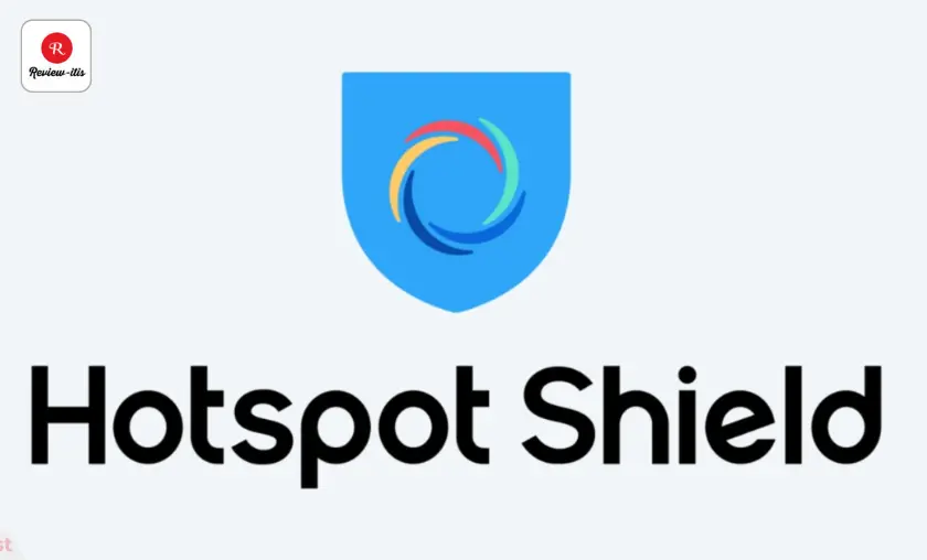 Hotspot Shield Review-Itis