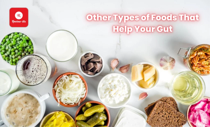 Other Types of Foods That Help Your Gut Review-Itis