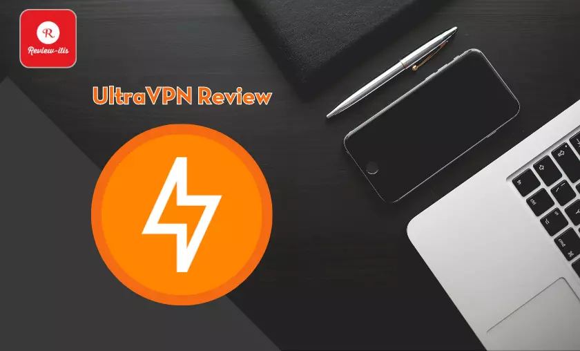 UltraVPN Review By Review - itis