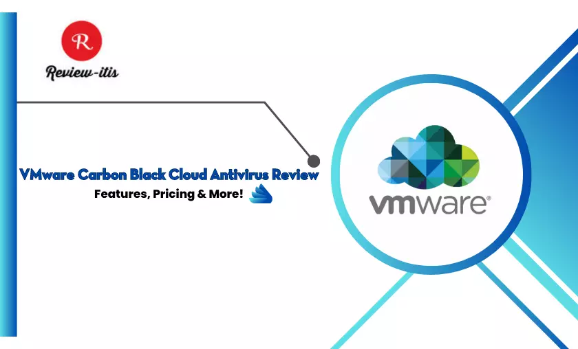 VMware Carbon Black Cloud Antivirus Review - Review-Itis