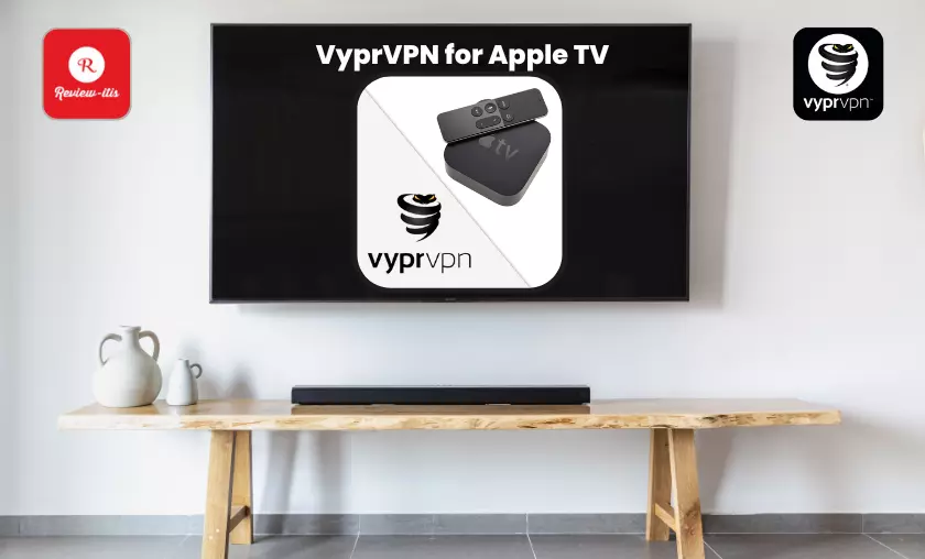 VyprVPN for Apple TV Review-Itis