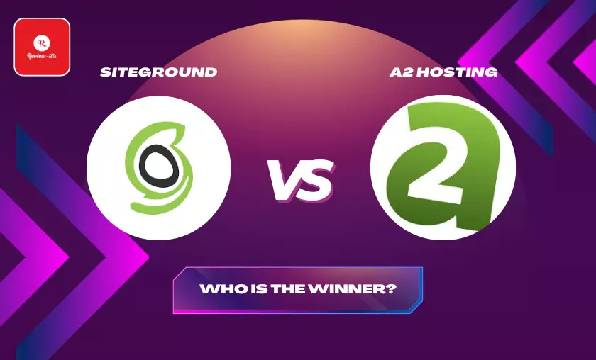SiteGround vs A2 Hosting Comparison By Review - itis