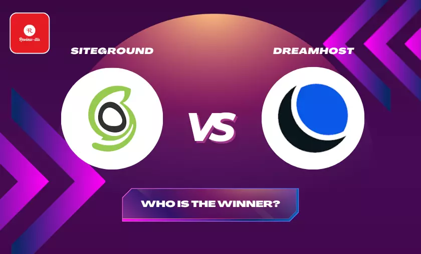 SiteGround vs DreamHost Comparison By Review - itis