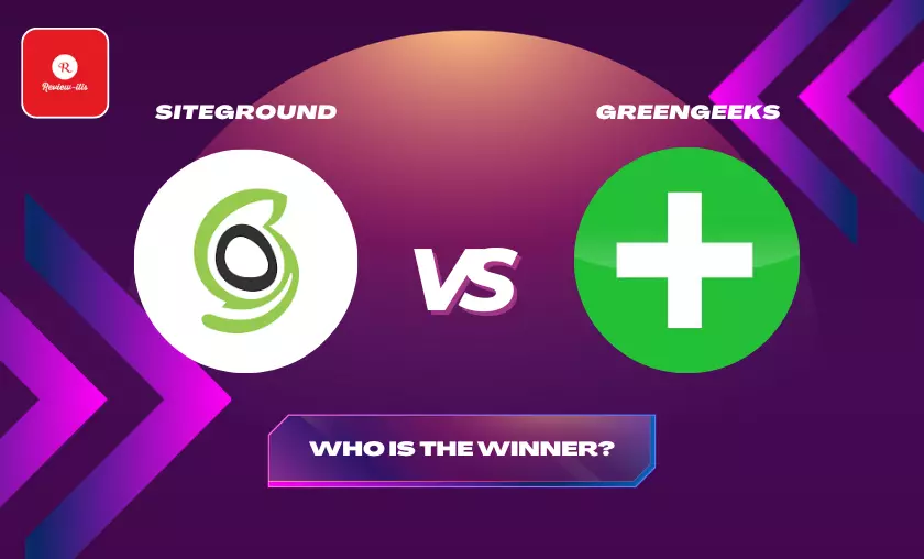 SiteGround vs GreenGeeks Comparison By Review - itis