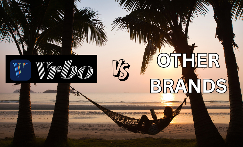 Vrbo vs Other Travel Booking Platforms!