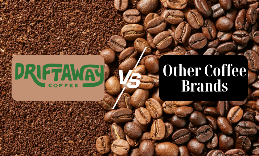 Driftaway Coffee vs Others