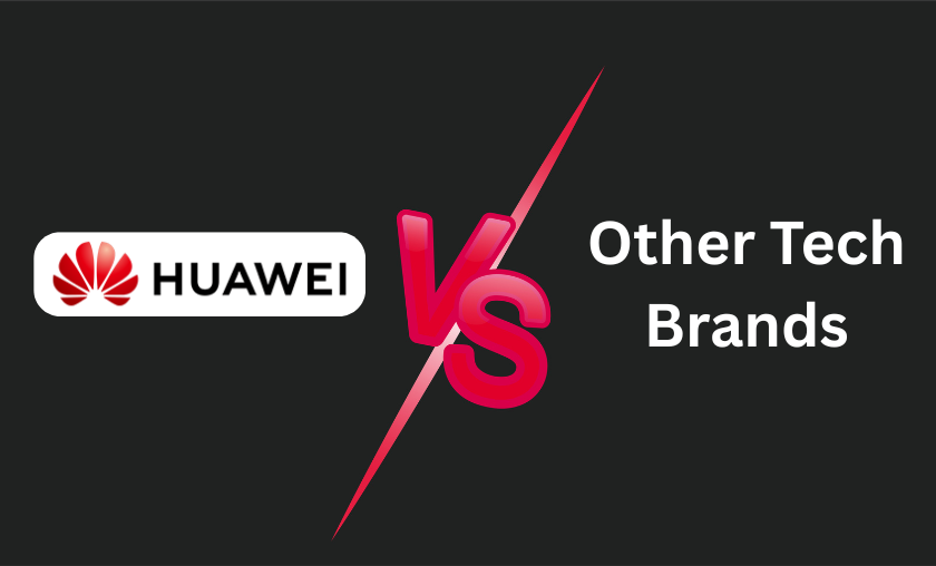 Huawei vs Other Tech Brands!