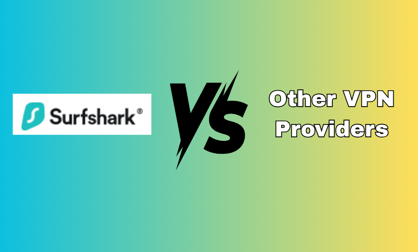 Surfshark vs Other VPN Providers!