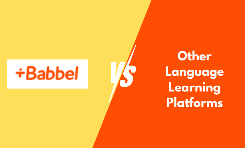 Babbel vs Other Language Learning Platforms!