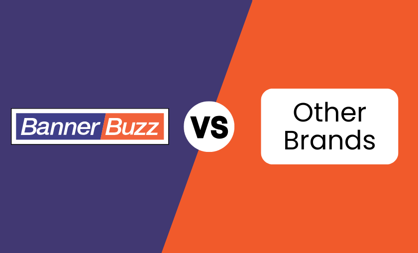 BannerBuzz vs Other Brands