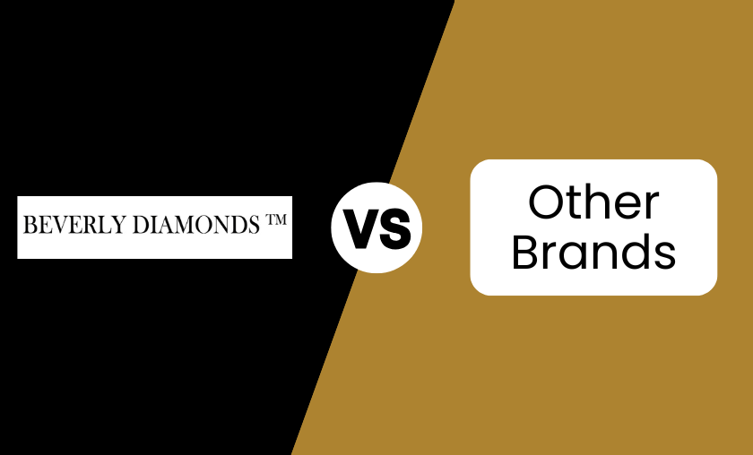 Beverly Diamonds vs Other Brands