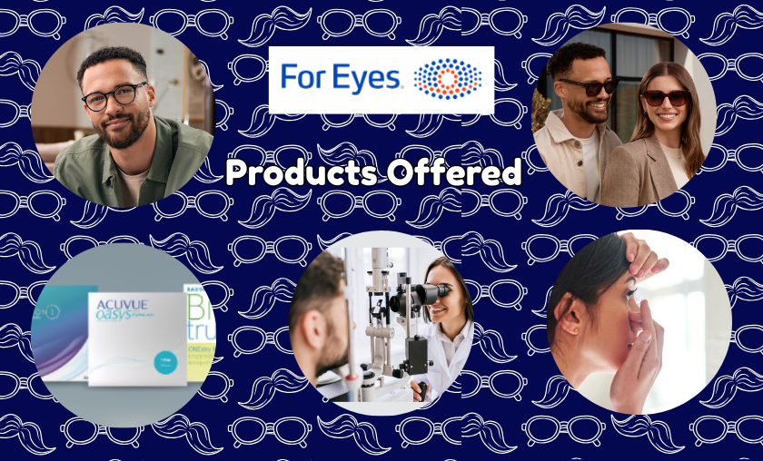 Products Offered by For Eyes