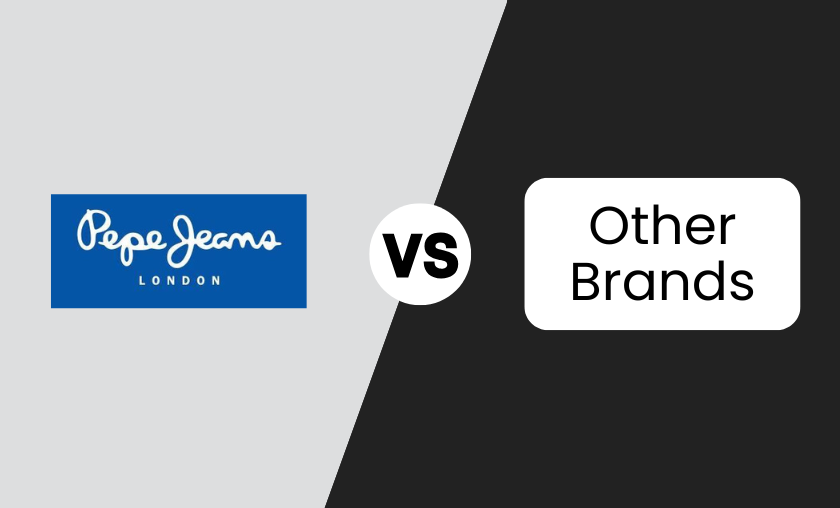 Pepe Jeans London vs Other Brands