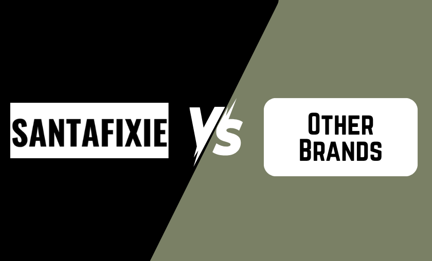 Santafixie vs Other Brands