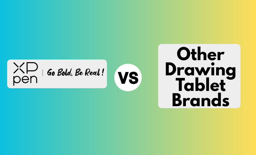 XP-Pen vs Other Drawing Tablet Brands