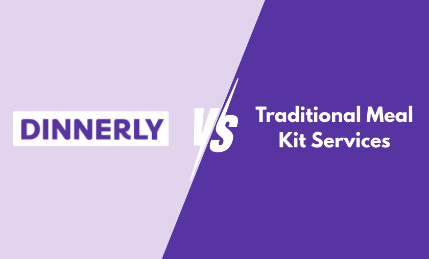 Dinnerly vs Traditional Meal Kit Services