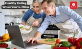 Healthy Eating When You’re Older! (2025)