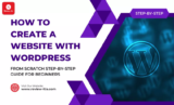How to Create a Website with WordPress From Scratch Step-By-Step Guide for Beginners (2025)