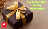 The 10 Best Gifts for Any Relationship (2025)